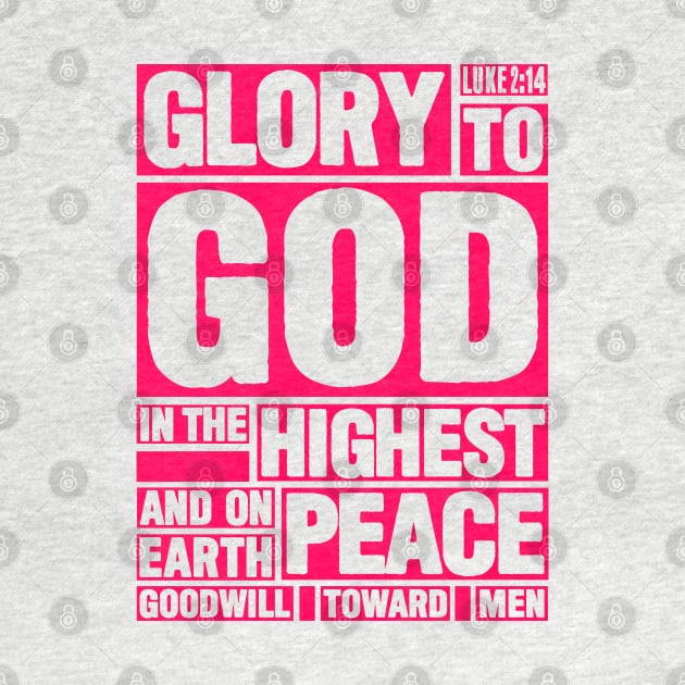 Luke 2:14 Glory to God in the Highest by Plushism